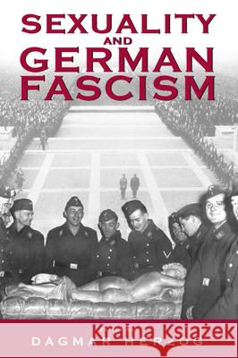 Sexuality and German Fascism Dagmar Herzog 9781571815514 Berghahn Books, Incorporated - książka