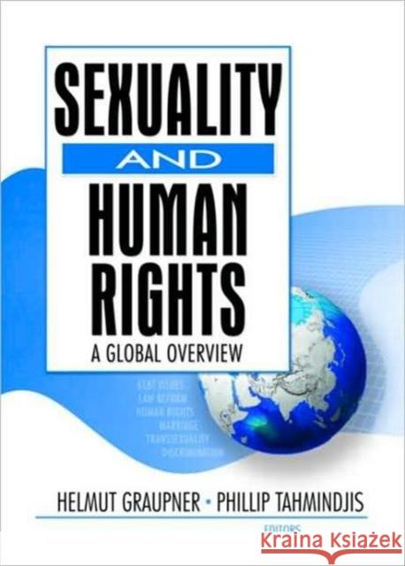 Sexuality and Human Rights: A Global Overview Tahmindjis, Phillip 9781560235545 Haworth Press - książka