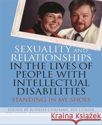 Sexuality and Relationships in the Lives of People with Intellectual Disabilities: Standing in My Shoes Ueto, Takako 9781849052504 Jessica Kingsley Publishers - książka