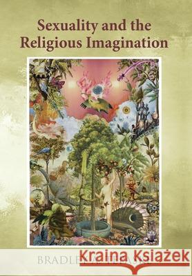 Sexuality and the Religious Imagination Bradley A. Tepaske 9781630518219 Chiron Publications - książka