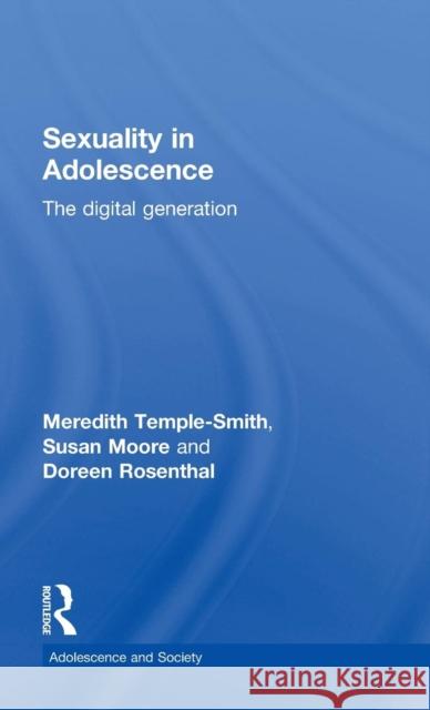 Sexuality in Adolescence: The digital generation Temple-Smith, Meredith 9781848723016 Routledge - książka