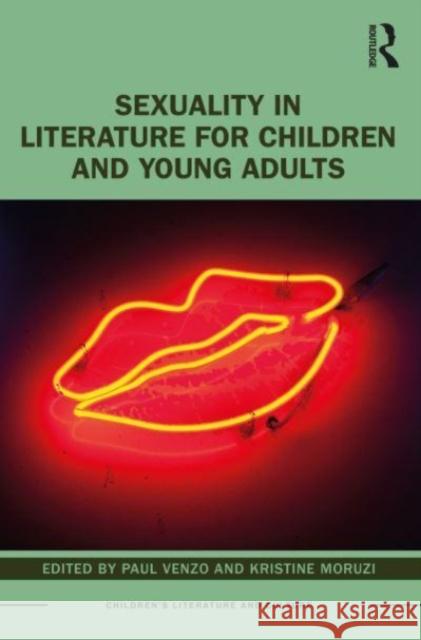 Sexuality in Literature for Children and Young Adults Paul Venzo Kristine Moruzi 9780367674748 Routledge - książka