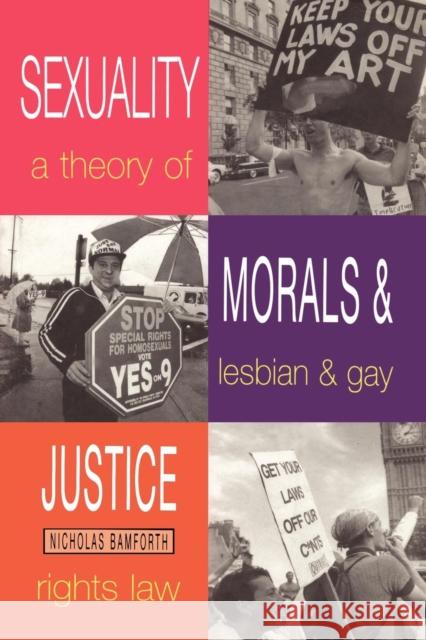 Sexuality, Morals and Justice Bamforth, Nicholas 9780304331475  - książka