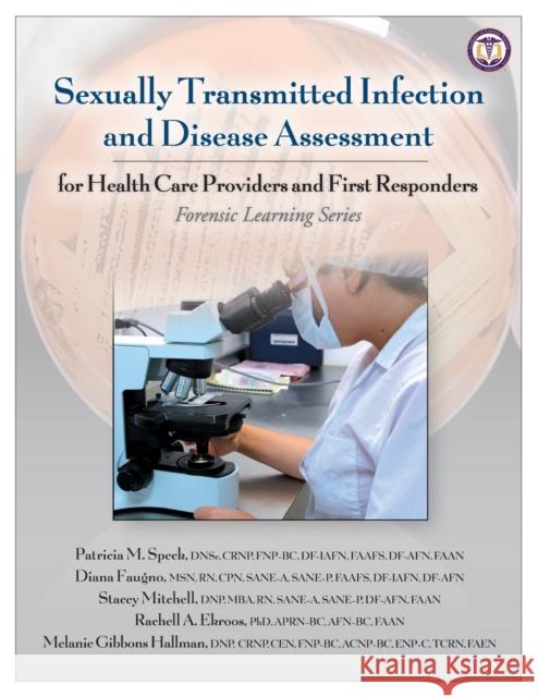 Sexually Transmitted Infection and Disease Assessment: for Health Care Providers and First Responders Speck, Patricia M. 9781936590858 Eurospan (JL) - książka