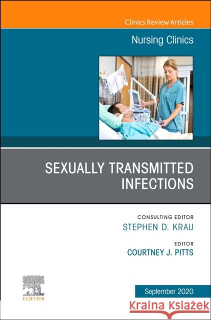 Sexually Transmitted Infections, An Issue of Nursing Clinics  9780323754545 Elsevier - książka