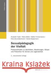Sexualpädagogik der Vielfalt : Praxismethoden zu Identitäten, Beziehungen, Körper und Prävention für Schule und Jugendarbeit  9783779920885 Beltz Juventa - książka