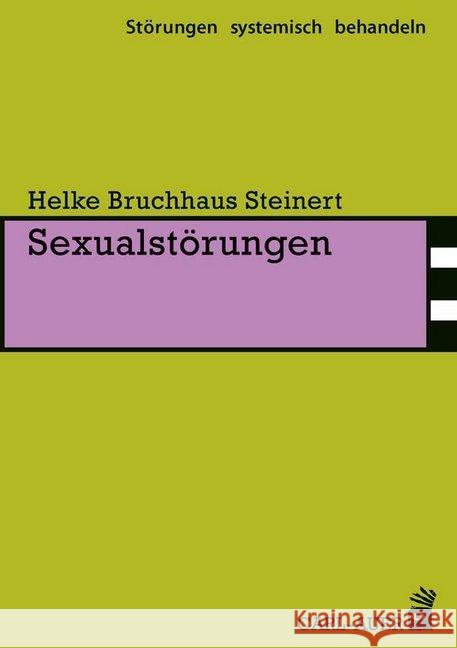 Sexualstörungen Bruchhaus Steinert, Helke 9783849703073 Carl-Auer - książka