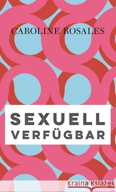 Sexuell verfügbar Rosales, Caroline 9783961010202 Ullstein fünf - książka