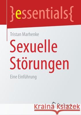 Sexuelle Störungen: Eine Einführung Marhenke, Tristan 9783658321680 Springer - książka