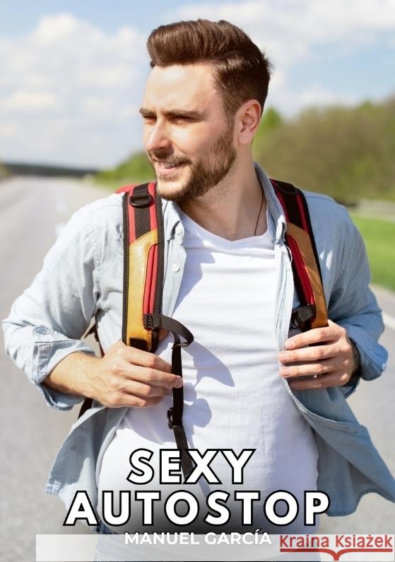 Sexy Autostop García, Manuel 9783384374806 Manuel García - książka
