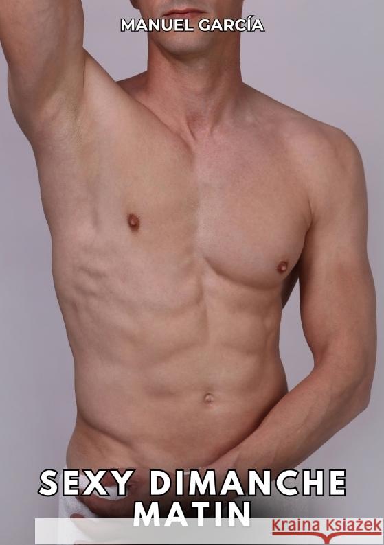Sexy Dimanche Matin García, Manuel 9783384346483 Manuel García - książka