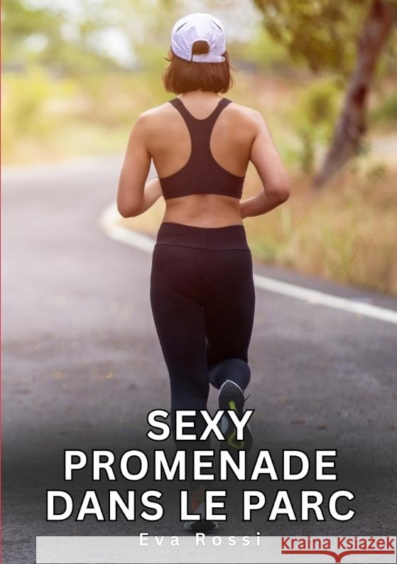 Sexy promenade dans le parc Rossi, Eva 9783384697592 Eva Rossi - książka