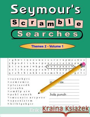 Seymour's Scramble Searches - Themes 2 - Volume 1 Erik Zidowecki 9781546922926 Createspace Independent Publishing Platform - książka