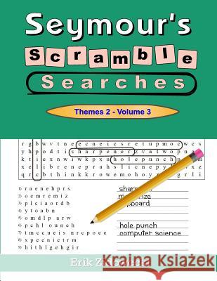 Seymour's Scramble Searches - Themes 2 - Volume 3 Erik Zidowecki 9781546923411 Createspace Independent Publishing Platform - książka