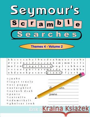 Seymour's Scramble Searches - Themes 4 - Volume 2 Erik Zidowecki 9781546976868 Createspace Independent Publishing Platform - książka