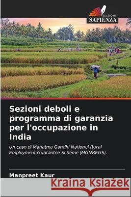 Sezioni deboli e programma di garanzia per l'occupazione in India Manpreet Kaur 9786207727186 Edizioni Sapienza - książka