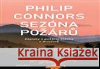 Sezóna požárů Philip Connors 9788076750685 Dokořán - książka