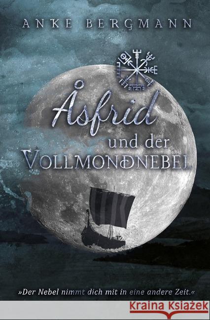 Åsfrid und der Vollmondnebel Bergmann, Anke 9783746756448 epubli - książka