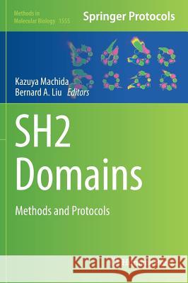 Sh2 Domains: Methods and Protocols Machida, Kazuya 9781493967605 Humana Press - książka