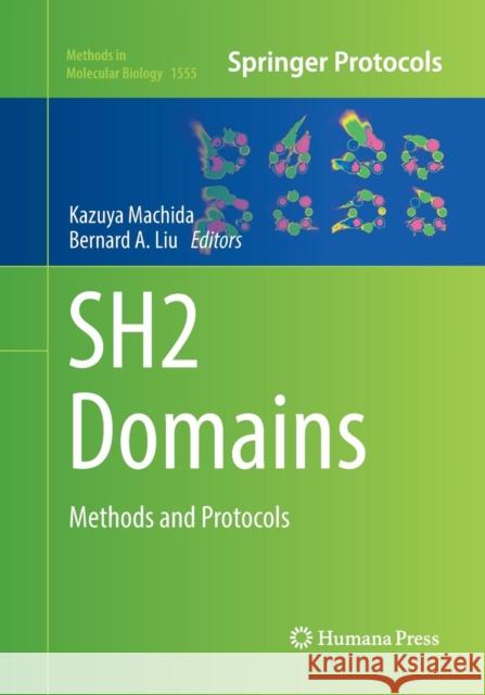 Sh2 Domains: Methods and Protocols Machida, Kazuya 9781493982950 Humana Press - książka