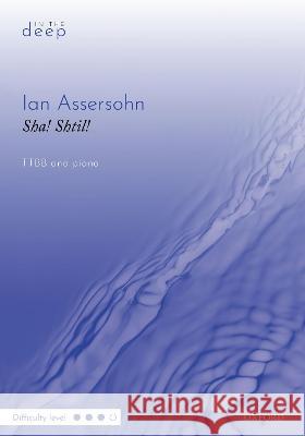 Sha! Shtil!: 'Hush, quiet' Ian Assersohn   9780193560826 Oxford University Press - książka