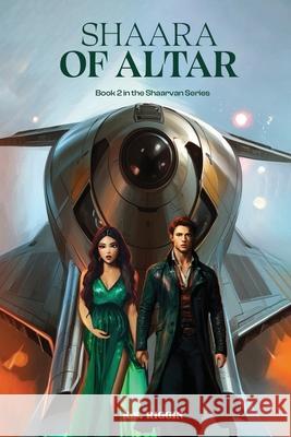 Shaara of Altar: Book 2 of the Shaarvan Series K. S. Riggin 9781917907781 K.S. Riggin - książka