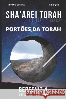 Sha'arei Torah: Portões da Torah - BERESHIT 4 Bruno Summa 9798533467452 Independently Published - książka