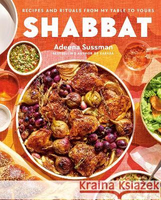 Shabbat: Recipes and Rituals from My Table to Yours Adeena Sussman 9780593327777 Avery Publishing Group - książka