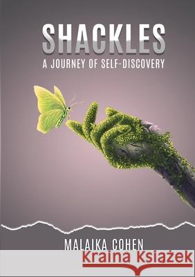 Shackles A Journey of Self-Discovery Malaika Cohen 9781471774997 Lulu.com - książka