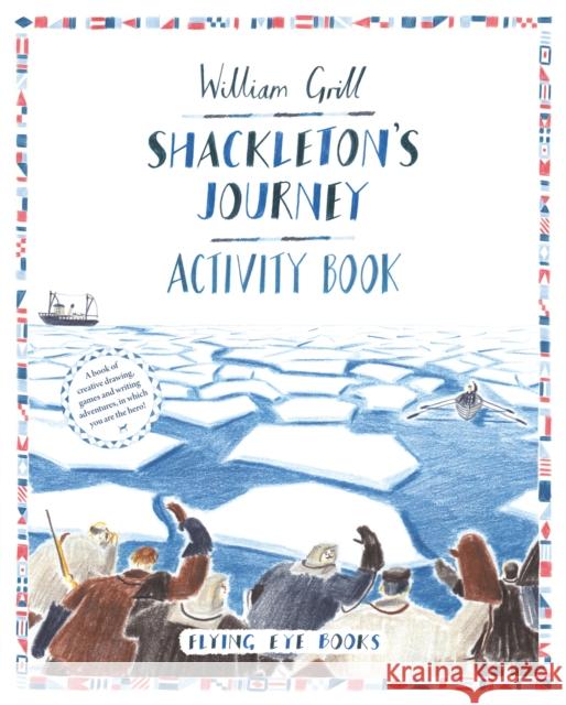 Shackleton's Journey Activity Book Zelda Turner 9781909263802 Flying Eye Books - książka