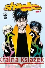 Shade, Człowiek Przemiany T.4 Peter Milligan, Chris Bachalo 9788328165946 Egmont - książka