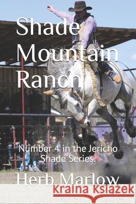 Shade Mountain Ranch Herb Marlow 9798613617401 Independently Published - książka