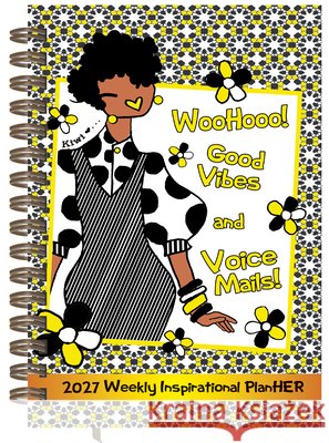 Shades of Color Good Vibes and Voice Mails! 2027 Weekly Inspirational Planner Kiwi McDowell 9781969653278 Shades of Color - książka