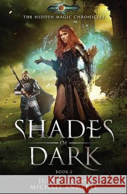 Shades of Dark: Age Of Magic - A Kurtherian Gambit Series Anderle, Michael 9781974633616 Createspace Independent Publishing Platform - książka