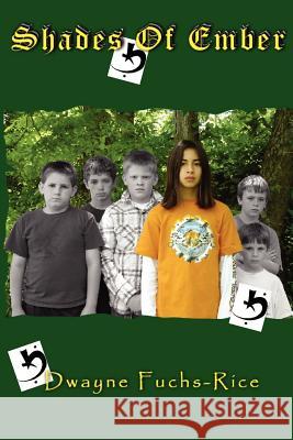 Shades of Ember Dwayne Fuchs-Rice 9780595533152 iUniverse.com - książka