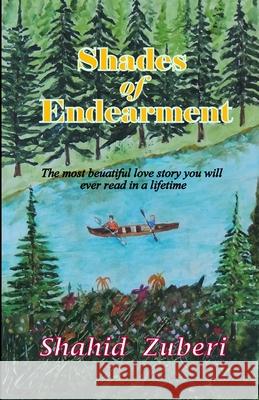 Shades of Endearment Shahid Zuberi 9781652312574 Independently Published - książka