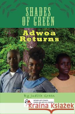 Shades of Green: Adwoa Returns Judith a Green 9781927865316 Wtl International - książka