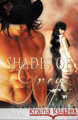 Shades of Grey Natalie Dae Sam Crescent 9781781845141 Total-E-Bound Publishing - książka