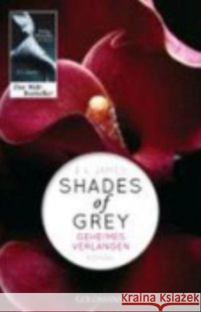 Shades of Grey 1/Geheimes Verlangen E L James 9783442478958 Verlagsgruppe Random House GmbH - książka