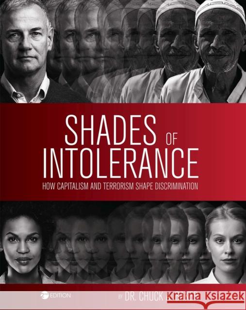 Shades of Intolerance: How Capitalism and Terrorism Shape Discrimination Chuck Baker   9781516565030 Cognella, Inc - książka