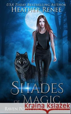 Shades of Magic Heather Renee 9781717803917 Independently Published - książka