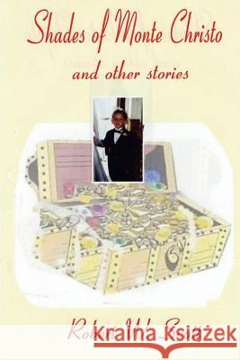 Shades of Monte Christo and Other Short Stories Robert Scott 9781411604841 Lulu.com - książka
