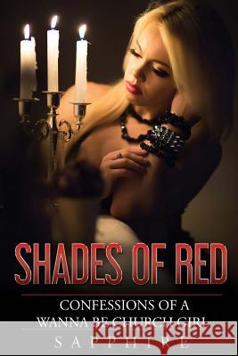 Shades of Red: Confessions of a Wanna Be Church Girl Ingrid Zacharias Robert Williams Iris M. Williams 9781947656505 Not Avail - książka