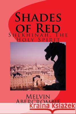 Shades of Red: Lucifer First Born Son Melvin Abercrombie 9781542363396 Createspace Independent Publishing Platform - książka