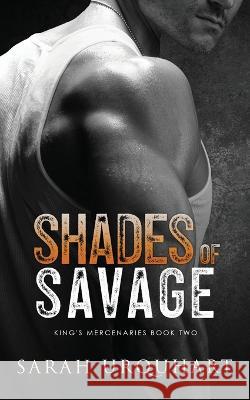 Shades of Savage Sarah Urquhart 9781777949990 Sarah Urquhart - książka