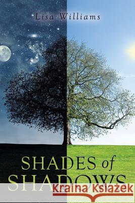 Shades Of Shadows Lisa Williams 9781640278493 Page Publishing, Inc. - książka