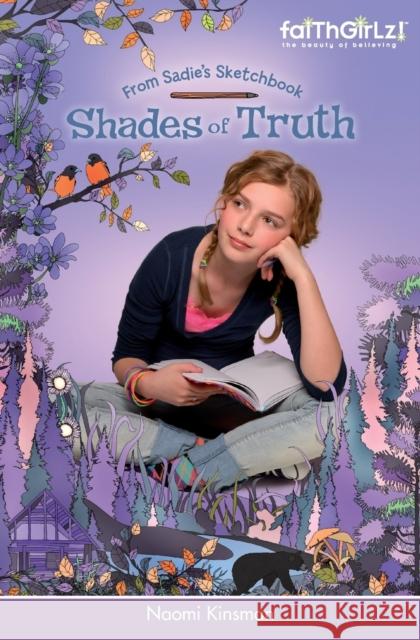 Shades of Truth Naomi Kinsman   9780310726623 ZonderKidz - książka