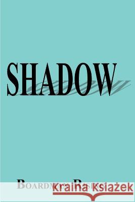 Shadow Boardman Rising 9781587218903 Authorhouse - książka