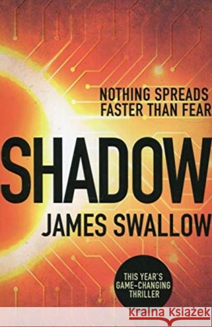 Shadow : Nothing spreads faster then fear SWALLOW JAMES 9781785765216 Zaffre Publishing - książka