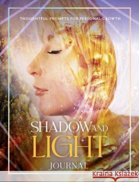 Shadow and Light Journal: Thoughtful prompts for self-growth Selena Moon 9781922786081 Rockpool Publishing - książka